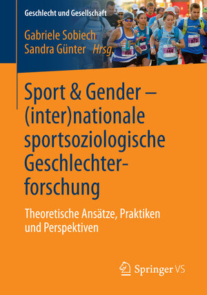 Buchcover Sport & Gender – (inter)nationale sportsoziologische Geschlechterforschung  | EAN 9783658130985 | ISBN 3-658-13098-9 | ISBN 978-3-658-13098-5