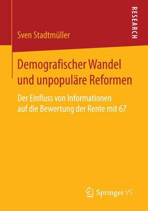 Buchcover Demografischer Wandel und unpopuläre Reformen | Sven Stadtmüller | EAN 9783658131753 | ISBN 3-658-13175-6 | ISBN 978-3-658-13175-3