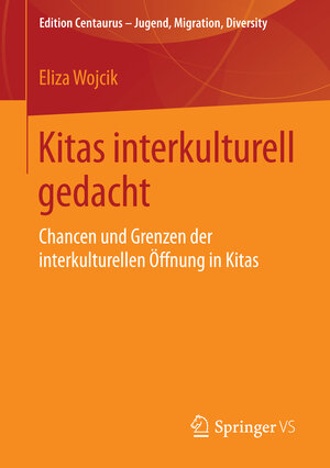 Buchcover Kitas interkulturell gedacht | Eliza Wojcik | EAN 9783658132651 | ISBN 3-658-13265-5 | ISBN 978-3-658-13265-1