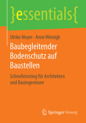 Buchcover Baubegleitender Bodenschutz auf Baustellen | Ulrike Meyer | EAN 9783658132903 | ISBN 3-658-13290-6 | ISBN 978-3-658-13290-3