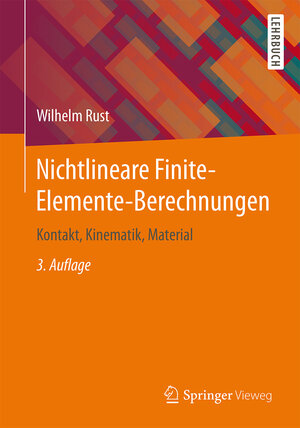 Buchcover Nichtlineare Finite-Elemente-Berechnungen | Wilhelm Rust | EAN 9783658133788 | ISBN 3-658-13378-3 | ISBN 978-3-658-13378-8