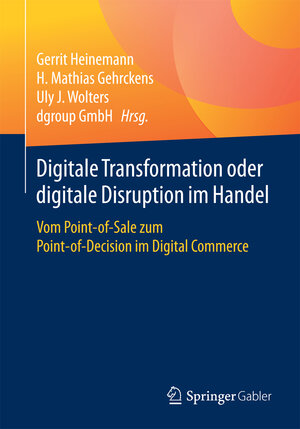 Buchcover Digitale Transformation oder digitale Disruption im Handel  | EAN 9783658135041 | ISBN 3-658-13504-2 | ISBN 978-3-658-13504-1