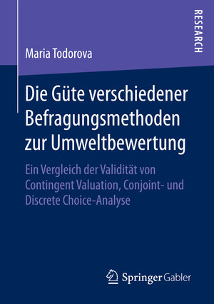 Buchcover Die Güte verschiedener Befragungsmethoden zur Umweltbewertung | Maria Todorova | EAN 9783658135171 | ISBN 3-658-13517-4 | ISBN 978-3-658-13517-1