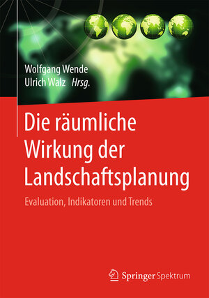 Buchcover Die räumliche Wirkung der Landschaftsplanung  | EAN 9783658135553 | ISBN 3-658-13555-7 | ISBN 978-3-658-13555-3