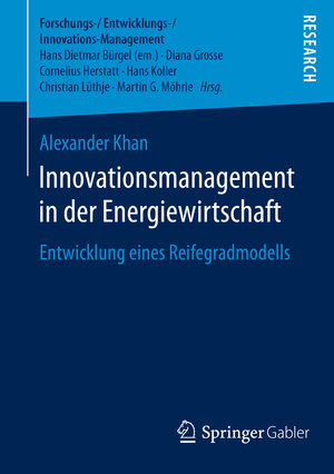 Buchcover Innovationsmanagement in der Energiewirtschaft | Alexander Khan | EAN 9783658135843 | ISBN 3-658-13584-0 | ISBN 978-3-658-13584-3