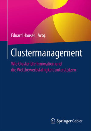 Buchcover Clustermanagement  | EAN 9783658136369 | ISBN 3-658-13636-7 | ISBN 978-3-658-13636-9