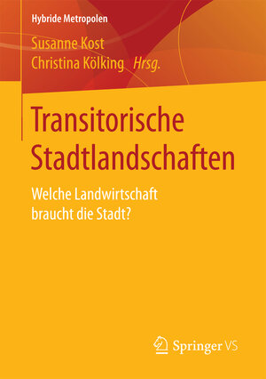 Buchcover Transitorische Stadtlandschaften  | EAN 9783658137267 | ISBN 3-658-13726-6 | ISBN 978-3-658-13726-7