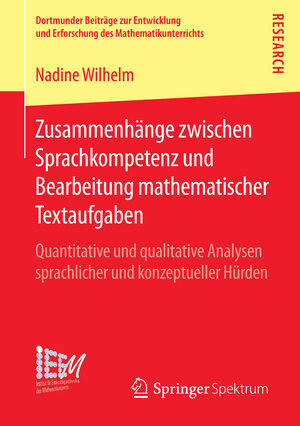 Buchcover Zusammenhänge zwischen Sprachkompetenz und Bearbeitung mathematischer Textaufgaben | Nadine Wilhelm | EAN 9783658137366 | ISBN 3-658-13736-3 | ISBN 978-3-658-13736-6