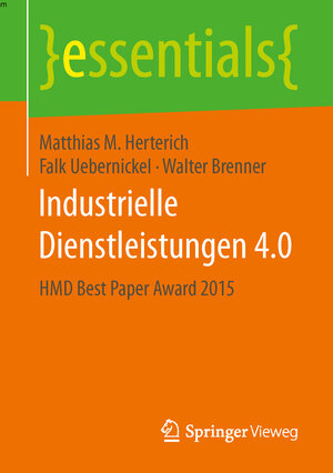 Buchcover Industrielle Dienstleistungen 4.0 | Matthias M. Herterich | EAN 9783658139100 | ISBN 3-658-13910-2 | ISBN 978-3-658-13910-0