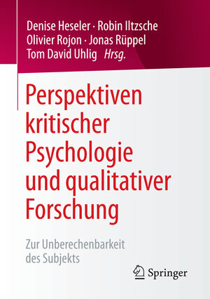 Buchcover Perspektiven kritischer Psychologie und qualitativer Forschung  | EAN 9783658140199 | ISBN 3-658-14019-4 | ISBN 978-3-658-14019-9