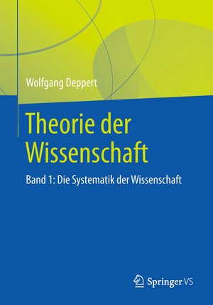 Buchcover Theorie der Wissenschaft | Wolfgang Deppert | EAN 9783658140236 | ISBN 3-658-14023-2 | ISBN 978-3-658-14023-6