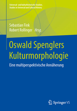 Buchcover Oswald Spenglers Kulturmorphologie  | EAN 9783658140403 | ISBN 3-658-14040-2 | ISBN 978-3-658-14040-3