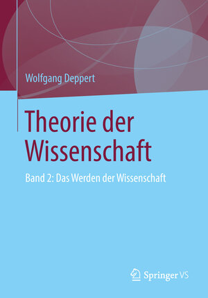 Buchcover Theorie der Wissenschaft | Wolfgang Deppert | EAN 9783658140427 | ISBN 3-658-14042-9 | ISBN 978-3-658-14042-7