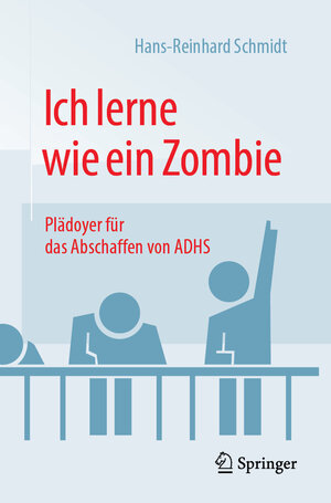 Buchcover Ich lerne wie ein Zombie | Hans-Reinhard Schmidt | EAN 9783658141295 | ISBN 3-658-14129-8 | ISBN 978-3-658-14129-5