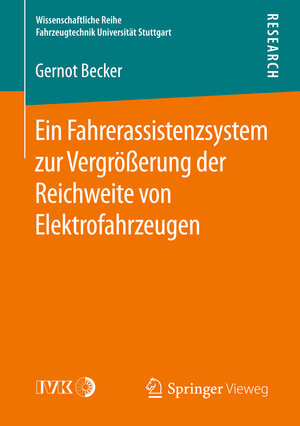 Buchcover Ein Fahrerassistenzsystem zur Vergrößerung der Reichweite von Elektrofahrzeugen | Gernot Becker | EAN 9783658141394 | ISBN 3-658-14139-5 | ISBN 978-3-658-14139-4