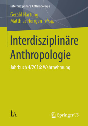 Buchcover Interdisziplinäre Anthropologie  | EAN 9783658142636 | ISBN 3-658-14263-4 | ISBN 978-3-658-14263-6