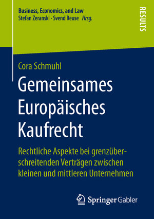 Buchcover Gemeinsames Europäisches Kaufrecht | Cora Schmuhl | EAN 9783658145231 | ISBN 3-658-14523-4 | ISBN 978-3-658-14523-1