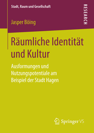 Buchcover Räumliche Identität und Kultur | Jasper Böing | EAN 9783658145583 | ISBN 3-658-14558-7 | ISBN 978-3-658-14558-3