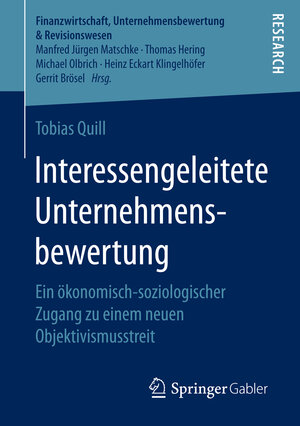 Buchcover Interessengeleitete Unternehmensbewertung | Tobias Quill | EAN 9783658149017 | ISBN 3-658-14901-9 | ISBN 978-3-658-14901-7