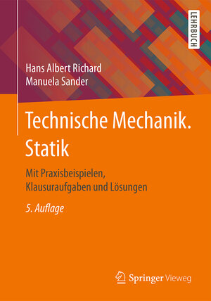 Buchcover Technische Mechanik. Statik | Hans Albert Richard | EAN 9783658149055 | ISBN 3-658-14905-1 | ISBN 978-3-658-14905-5