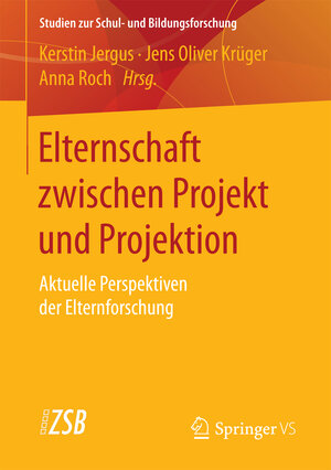 Buchcover Elternschaft zwischen Projekt und Projektion  | EAN 9783658150051 | ISBN 3-658-15005-X | ISBN 978-3-658-15005-1