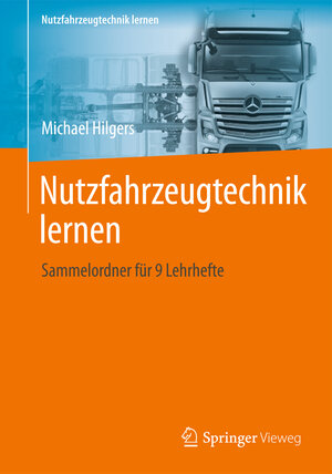 Buchcover Nutzfahrzeugtechnik lernen | Michael Hilgers | EAN 9783658151164 | ISBN 3-658-15116-1 | ISBN 978-3-658-15116-4