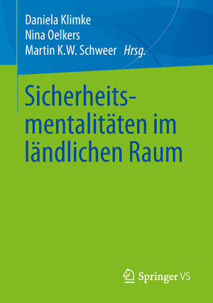 Buchcover Sicherheitsmentalitäten im ländlichen Raum  | EAN 9783658151171 | ISBN 3-658-15117-X | ISBN 978-3-658-15117-1