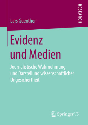 Buchcover Evidenz und Medien | Lars Guenther | EAN 9783658151744 | ISBN 3-658-15174-9 | ISBN 978-3-658-15174-4