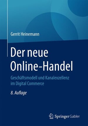 Buchcover Der neue Online-Handel | Gerrit Heinemann | EAN 9783658153830 | ISBN 3-658-15383-0 | ISBN 978-3-658-15383-0