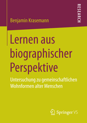 Buchcover Lernen aus biographischer Perspektive | Benjamin Krasemann | EAN 9783658155841 | ISBN 3-658-15584-1 | ISBN 978-3-658-15584-1