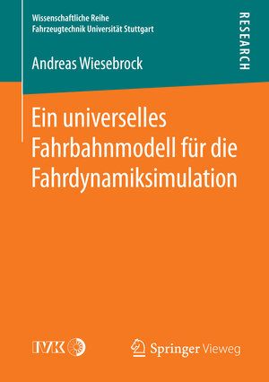 Buchcover Ein universelles Fahrbahnmodell für die Fahrdynamiksimulation | Andreas Wiesebrock | EAN 9783658156121 | ISBN 3-658-15612-0 | ISBN 978-3-658-15612-1