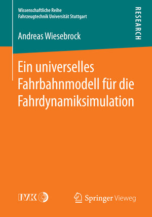 Buchcover Ein universelles Fahrbahnmodell für die Fahrdynamiksimulation | Andreas Wiesebrock | EAN 9783658156138 | ISBN 3-658-15613-9 | ISBN 978-3-658-15613-8