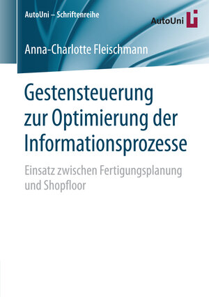 Buchcover Gestensteuerung zur Optimierung der Informationsprozesse | Anna-Charlotte Fleischmann | EAN 9783658156695 | ISBN 3-658-15669-4 | ISBN 978-3-658-15669-5