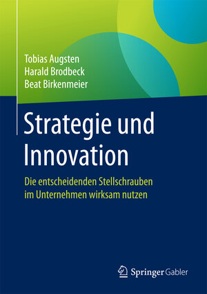 Buchcover Strategie und Innovation | Tobias Augsten | EAN 9783658156831 | ISBN 3-658-15683-X | ISBN 978-3-658-15683-1