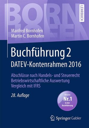 Buchcover Buchführung 2 DATEV-Kontenrahmen 2016 | Manfred Bornhofen | EAN 9783658157210 | ISBN 3-658-15721-6 | ISBN 978-3-658-15721-0
