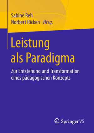 Buchcover Leistung als Paradigma  | EAN 9783658157982 | ISBN 3-658-15798-4 | ISBN 978-3-658-15798-2