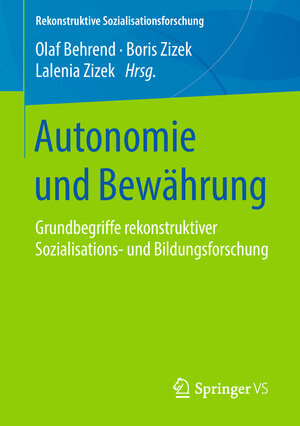 Buchcover Autonomie und Bewährung  | EAN 9783658158088 | ISBN 3-658-15808-5 | ISBN 978-3-658-15808-8