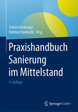 Buchcover Praxishandbuch Sanierung im Mittelstand  | EAN 9783658158736 | ISBN 3-658-15873-5 | ISBN 978-3-658-15873-6