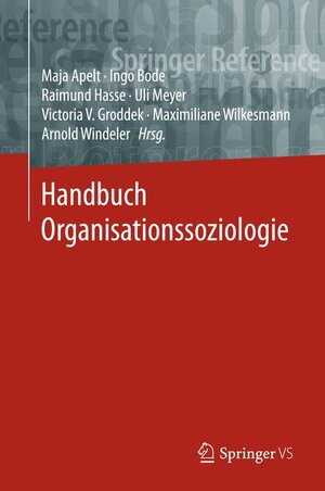 Buchcover Handbuch Organisationssoziologie  | EAN 9783658159504 | ISBN 3-658-15950-2 | ISBN 978-3-658-15950-4