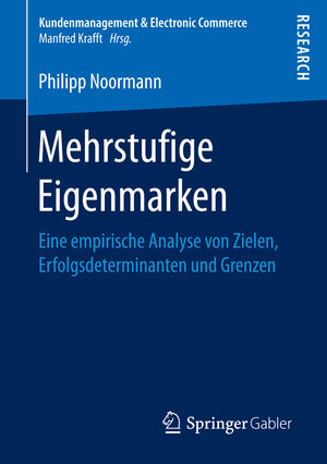 Buchcover Mehrstufige Eigenmarken | Philipp Noormann | EAN 9783658160043 | ISBN 3-658-16004-7 | ISBN 978-3-658-16004-3