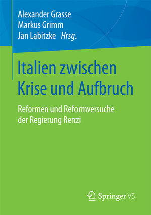 Buchcover Italien zwischen Krise und Aufbruch  | EAN 9783658160913 | ISBN 3-658-16091-8 | ISBN 978-3-658-16091-3