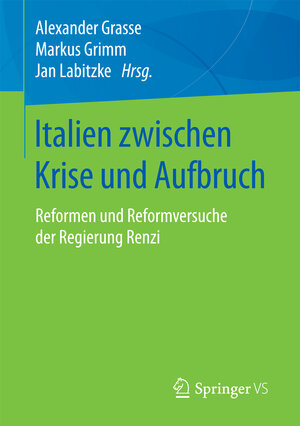 Buchcover Italien zwischen Krise und Aufbruch  | EAN 9783658160920 | ISBN 3-658-16092-6 | ISBN 978-3-658-16092-0