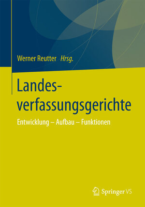 Buchcover Landesverfassungsgerichte  | EAN 9783658160944 | ISBN 3-658-16094-2 | ISBN 978-3-658-16094-4