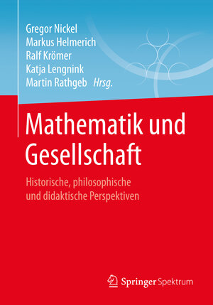 Buchcover Mathematik und Gesellschaft  | EAN 9783658161224 | ISBN 3-658-16122-1 | ISBN 978-3-658-16122-4