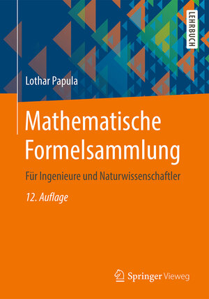 Buchcover Mathematische Formelsammlung | Lothar Papula | EAN 9783658161941 | ISBN 3-658-16194-9 | ISBN 978-3-658-16194-1