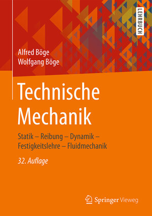 Buchcover Technische Mechanik | Alfred Böge | EAN 9783658162030 | ISBN 3-658-16203-1 | ISBN 978-3-658-16203-0