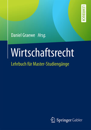 Buchcover Wirtschaftsrecht  | EAN 9783658162078 | ISBN 3-658-16207-4 | ISBN 978-3-658-16207-8