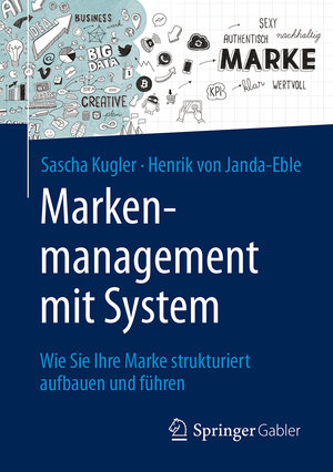 Buchcover Markenmanagement mit System | Sascha Kugler | EAN 9783658162245 | ISBN 3-658-16224-4 | ISBN 978-3-658-16224-5