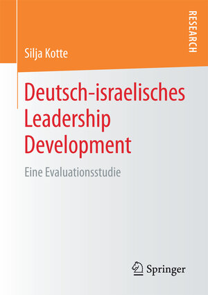 Buchcover Deutsch-israelisches Leadership Development | Silja Kotte | EAN 9783658162467 | ISBN 3-658-16246-5 | ISBN 978-3-658-16246-7