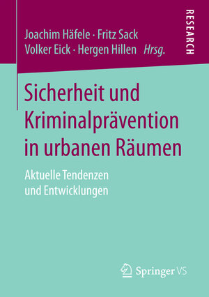 Buchcover Sicherheit und Kriminalprävention in urbanen Räumen  | EAN 9783658163143 | ISBN 3-658-16314-3 | ISBN 978-3-658-16314-3